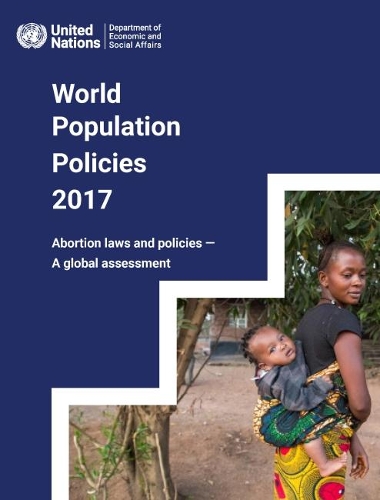 Паперова книга «World population policies 2017: abortion laws and policies, a global assessment», автор Департамент з економічних і соціальних питань ООН - фото №1