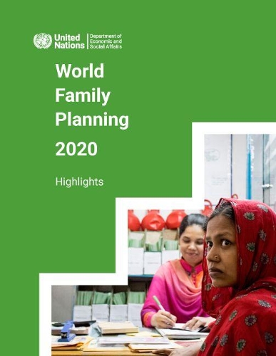 Бумажная книга «World family planning 2020: highlights, accelerating action to ensure universal access to family planning», автор Департамент по экономическим и социальным вопросам ООН - фото №1