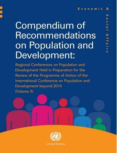 Бумажная книга «Compendium of recommendations on population and development: 2: Regional conferences on population and development held in preparation for the review of the Programme of Action of the International Conference on Population and Development beyond 2014», автор Департамент по экономическим и социальным вопросам ООН - фото №1