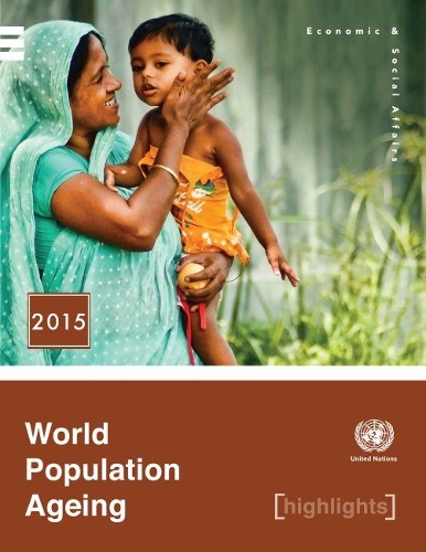 Бумажная книга «World population ageing 2015 highlights», автор Департамент по экономическим и социальным вопросам ООН - фото №1