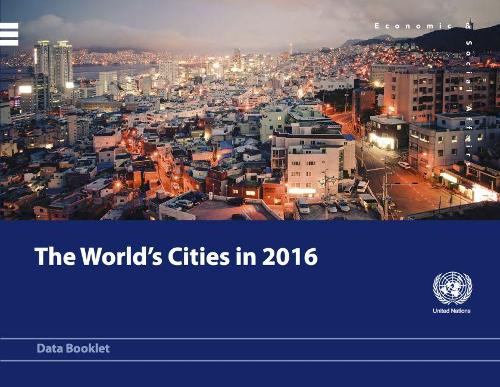 Паперова книга «The World's Cities in 2016», автор Організація Об'єднаних Націй - фото №1