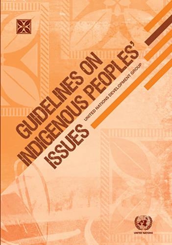 Паперова книга «Guidelines on indigenous peoples' issues», автор Організація Об'єднаних Націй: Управління Верховного комісара ООН з прав людини - фото №1