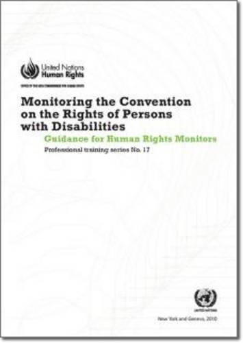 Бумажная книга «Monitoring the Convention of the Rights of Persons with Disabilities», автор Организация Объединенных Наций: Управление Верховного комиссара Организации Объединенных Наций по правам человека - фото №1