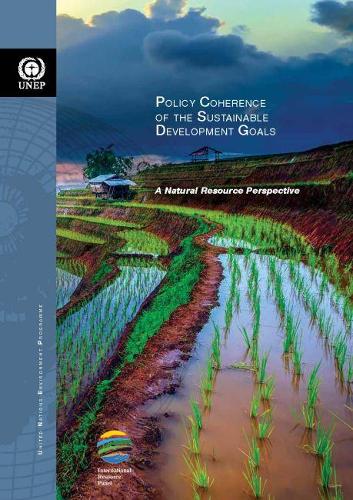 Бумажная книга «Policy coherence of the sustainable development goals: a natural resource perspective, an international resource panel report», автор Программа ООН по окружающей среде - фото №1