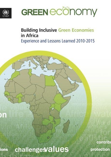Бумажная книга «Building inclusive green economies in Africa: experience and lessons learned 2010-2015», автор Программа ООН по окружающей среде - фото №1