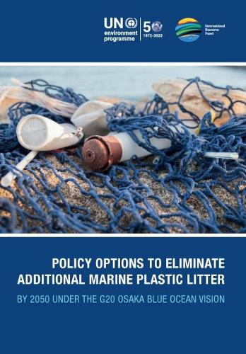Бумажная книга «Policy options to eliminate additional marine plastic litter by 2050 under the G20 Osaka Blue Ocean Vision: an international resource panel think piece», автор Программа ООН по окружающей среде - фото №1