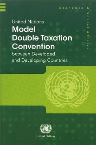Бумажная книга «United Nations Model Double Taxation Convention between Developed and Developing Countries», автор Департамент по экономическим и социальным вопросам ООН - фото №1