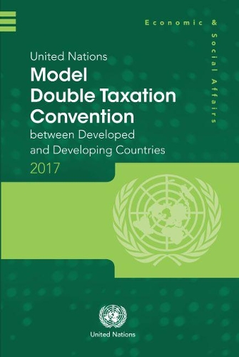 Паперова книга «United Nations model double taxation convention between developed and developing Countries: 2017 update», автор Департамент з економічних і соціальних питань ООН - фото №1