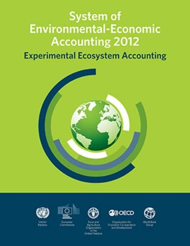 Паперова книга «System of environmental-economic accounting 2012: experimental ecosystem accounting», автор Департамент з економічних і соціальних питань ООН - фото №1