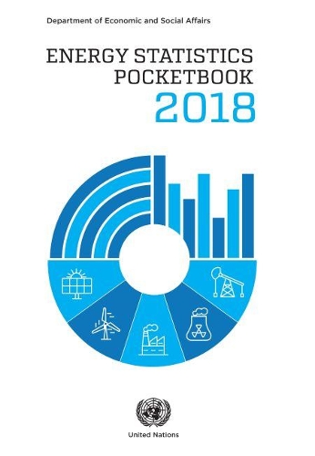 Бумажная книга «Energy statistics pocketbook 2018», автор Департамент по экономическим и социальным вопросам ООН - фото №1