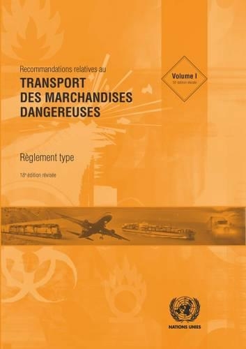 Бумажная книга «Recommandations Relatives au Transport des Marchandises Dangereuses: Règlement Type», автор Европейская экономическая комиссия. Организация Объединенных Наций - фото №1