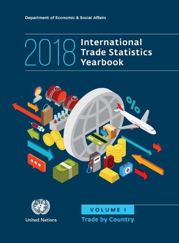 Паперова книга «International trade statistics yearbook 2018: Vol. 1: Trade by country», автор Департамент з економічних і соціальних питань ООН - фото №1