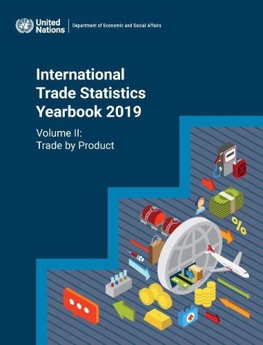 Бумажная книга «International trade statistics yearbook 2019: Vol. 2: Trade by product», автор Департамент по экономическим и социальным вопросам ООН - фото №1