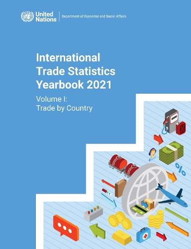 Бумажная книга «International trade statistics yearbook 2021: Vol. 1: Trade by country», автор Департамент по экономическим и социальным вопросам ООН - фото №1
