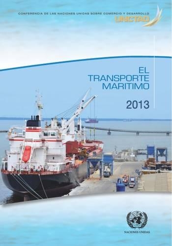 Паперова книга «El Tranporte Marítimo en 2013», автор Конференція ООН з торгівлі та розвитку - фото №1