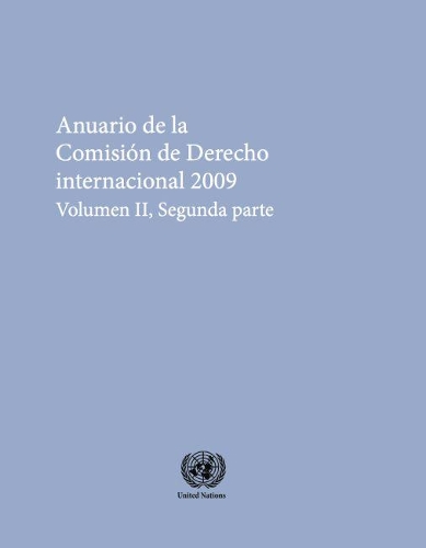 Паперова книга «Anuario De La Comision De Derecho Internacional 2009 Volume 2 Part 2», автор Організація Об'єднаних Націй - фото №1