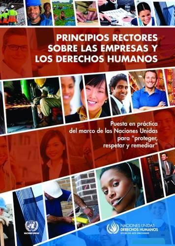 Бумажная книга «Principios Rectores sobre las Empresas y los Derechos Humanos: Puesta en práctica del marco de las Naciones Unidas para ""proteger, respetar y remediar», автор Управление Верховного комиссара ООН по правам человека - фото №1