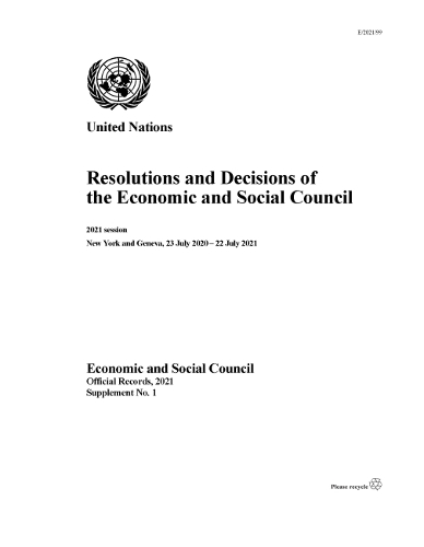 Бумажная книга «Resolutions and decisions of the Economic and Social Council: 2021 session, New York and Geneva, 23 July 2020 - 22 July 2021», автор Организация Объединенных Наций: Экономический и Социальный Совет - фото №1