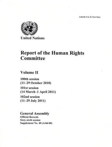 Паперова книга «Report of the Human Rights Committee: One Hundredth Session; One Hundred & First Session; One Hundred & Second Session, Volume II, Part 1», автор Департамент з питань Генеральної Асамблеї та конференційного обслуговування ООН - фото №1