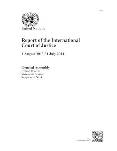Бумажная книга «Report of the International Court of Justice: 1 August 2013 - 31 July  2014», автор Международный суд ООН - фото №1