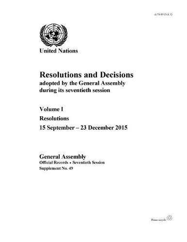 Бумажная книга «Resolutions and decisions adopted by the General Assembly during its seventieth session: Vol. 1: Resolutions 15 September - 23 December 2015», автор Генеральная Ассамблея ООН - фото №1