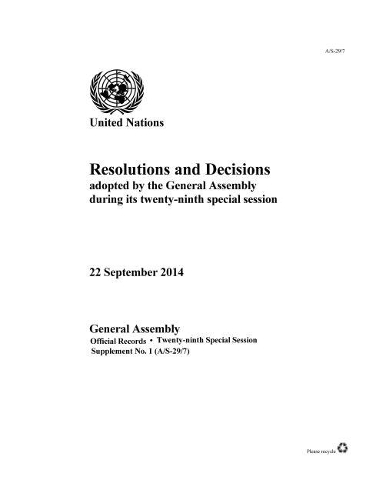 Бумажная книга «Resolutions and decisions adopted by the General Assembly during its twenty-ninth special session: 22 September 2014», автор Генеральная Ассамблея ООН - фото №1