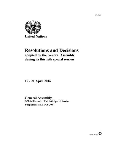 Паперова книга «Resolutions and decisions adopted by the General Assembly during its thirtieth special session: 19 - 21 April 2016», автор Генеральна Асамблея ООН - фото №1