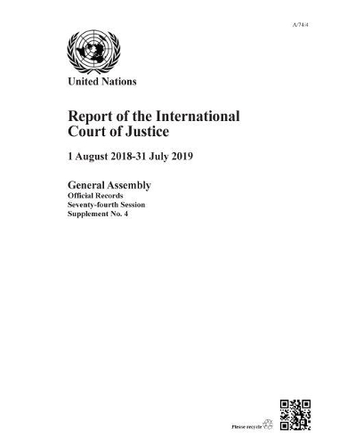 Бумажная книга «Report of the International Court of Justice: 1 August 2018-31 July 2019», автор Международный суд ООН - фото №1