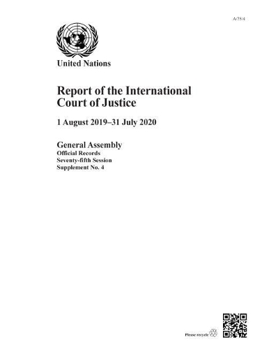 Бумажная книга «Report of the International Court of Justice: 1 August 2019-31 July 2020», автор Международный суд ООН - фото №1