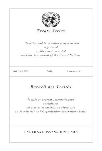 Бумажная книга «Treaty Series 2717 2010 Annexes A, C», автор Управление по правовым вопросам ООН - фото №1