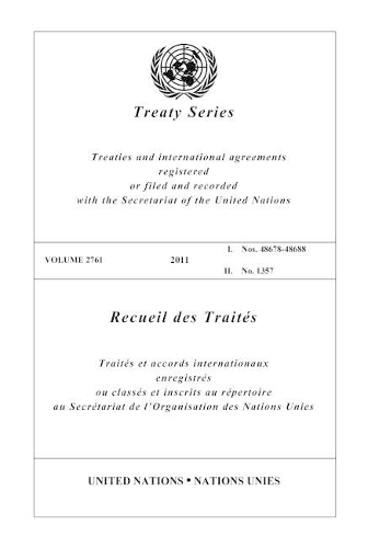 Бумажная книга «Treaty Series 2761», автор Управление ООН по правовым вопросам - фото №1