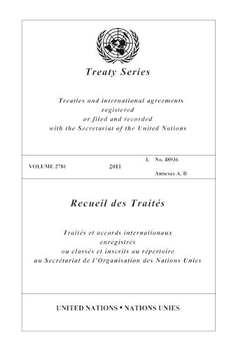 Бумажная книга «Treaty Series 2781 (English/French Edition)», автор ООН Организация Объединенных Наций - фото №1