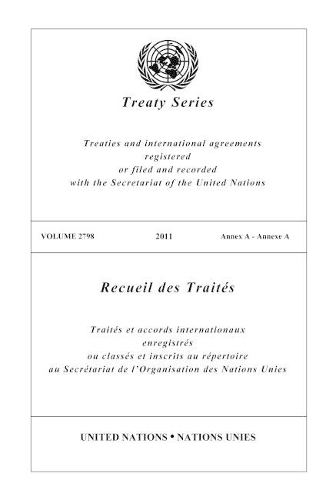 Бумажная книга «Treaty Series 2798 (English/French Edition)», автор ООН Организация Объединенных Наций - фото №1