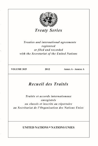 Бумажная книга «Treaty Series 2825 (English/French Edition)», автор Управление ООН по правовым вопросам - фото №1