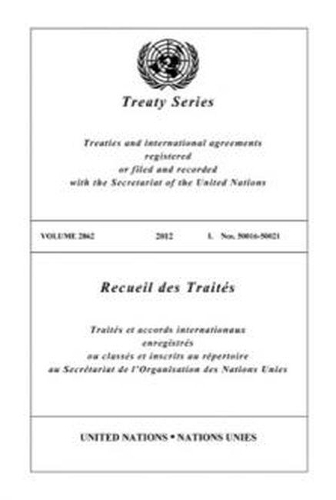 Бумажная книга «Treaty Series 2862 (Bilingual Edition)», автор Управление ООН по правовым вопросам - фото №1