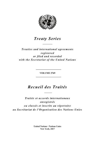 Бумажная книга «Treaty Series 2769 (English/French Edition)», автор Управление ООН по правовым вопросам - фото №1