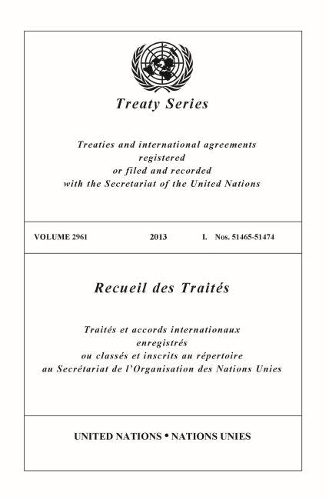 Бумажная книга «Treaty Series 2961 (English/French Edition)», автор Управление ООН по правовым вопросам - фото №1