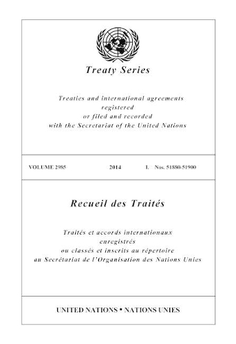 Бумажная книга «Treaty Series 2985 (English/French Edition)», автор Управление ООН по правовым вопросам - фото №1