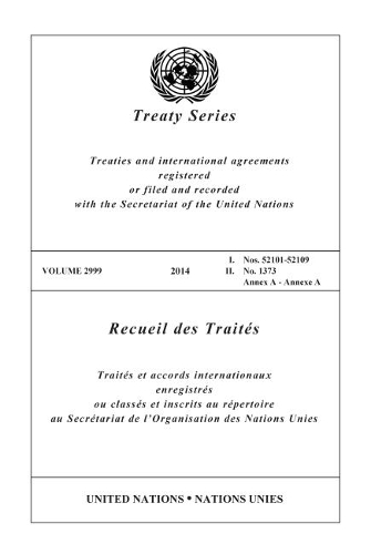 Бумажная книга «Treaty Series 2999 (English/French Edition)», автор Управление ООН по правовым вопросам - фото №1
