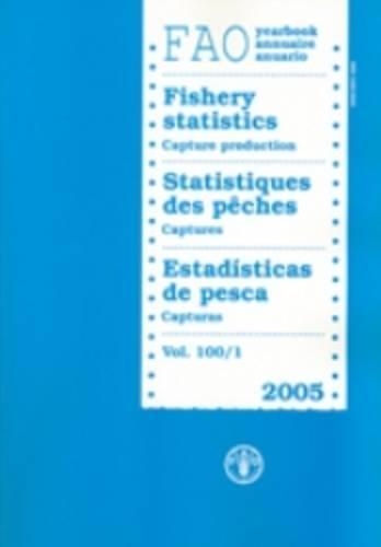Паперова книга «FAO yearbook: Fishery statistics: capture production 2005», автор Продовольча та сільськогосподарська організація ООН - фото №1