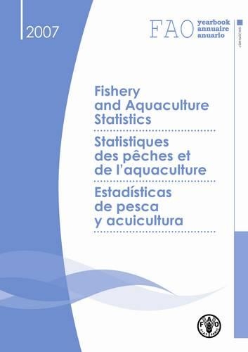 Паперова книга «FAO Yearbook of Fishery and Aquaculture Statistics 2007», автор Продовольча та сільськогосподарська організація ООН - фото №1