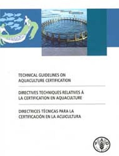 Паперова книга «Technical guidelines on aquaculture certification», автор Продовольча та сільськогосподарська організація ООН - фото №1