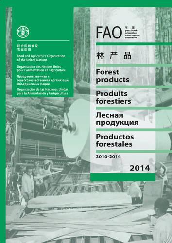 Бумажная книга «FAO yearbook of forest products 2010-2014», автор Продовольственная и сельскохозяйственная организация ООН - фото №1