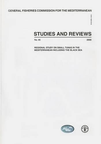 Паперова книга «Regional Study on Small Tunas in The Mediterranean including the Black Sea: GFCM», автор Антоніо Ді Натале - фото №1