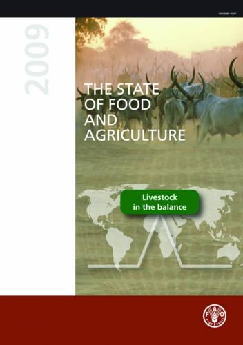 Бумажная книга «The State of Food and Agriculture 2009: Livestock in the Balance», автор Продовольственная и сельскохозяйственная организация ООН - фото №1