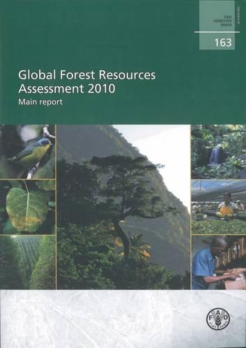 Паперова книга «Global Forest Resources Assessment 2010», автор Продовольча та сільськогосподарська організація ООН - фото №1