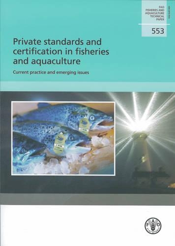 Бумажная книга «Private Standards and Certification in Fisheries and Aquaculture: Current Practice and Emerging Issues», авторов Лахсен Абабуш, Салли Вашингтон - фото №1