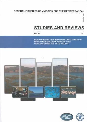 Паперова книга «Indicators for the Sustainable Development of Finfish Mediterranean Aquaculture: Highlights from the Indam Project», автор Продовольча та сільськогосподарська організація ООН - фото №1