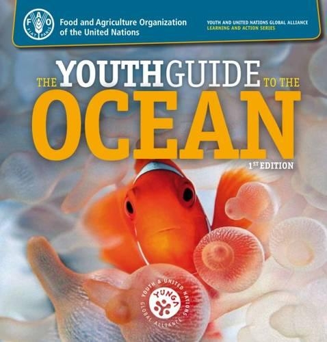Бумажная книга «The youth guide to the ocean», автор Продовольственная и сельскохозяйственная организация ООН - фото №1
