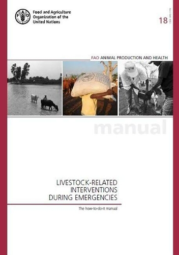 Паперова книга «Livestock-related interventions during emergencies: the how-to-do-it manual», автор Продовольча та сільськогосподарська організація ООН - фото №1